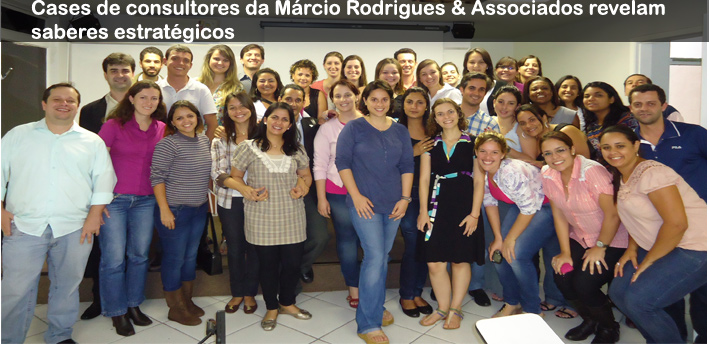 Cases de consultores da Márcio Rodrigues & Associados revelam saberes estratégicos